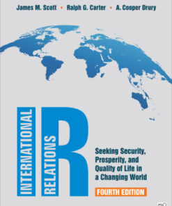 IR: Seeking Security, Prosperity, and Quality of Life in a Changing World 4th Edition - Original PDF