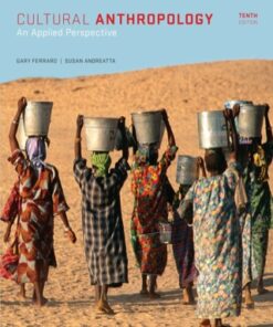 Cultural Anthropology: An Applied Perspective 10th Edition - Original PDF