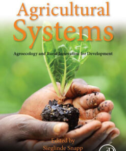 Agricultural Systems: Agroecology and Rural Innovation for Development, Agroecology and Rural Innovation for Development 2nd Edition - Original PDF