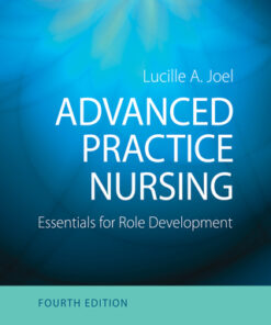 Advanced Practice Nursing: Essentials for Role Development 4th Edition - Original PDF