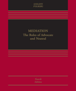 Mediation: The Roles of Advocate and Neutral 4th Edition - Original PDF
