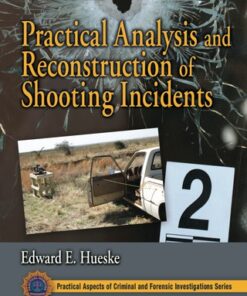 Practical Analysis and Reconstruction of Shooting Incidents 2nd Edition - Original PDF