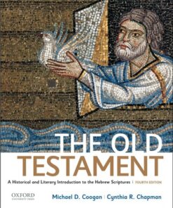 The Old Testament: A Historical and Literary Introduction to the Hebrew Scriptures 4th Edition - Original PDF