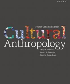 Cultural Anthropology: A Perspective on the Human Condition (Canadian Edition) 4th Edition - Original PDF
