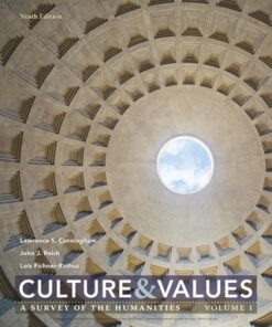 Culture and Values: A Survey of the Humanities, Volume I 9th Edition - Original PDF