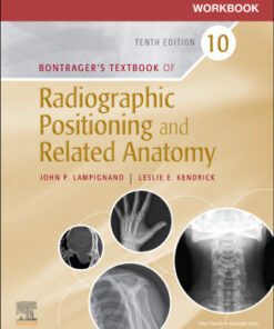 Workbook for Bontrager's Textbook of Radiographic Positioning and Related Anatomy 10th Edition - Original PDF