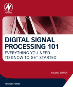 Digital Signal Processing 101: Everything You Need to Know to Get Started 2nd Edition - Original PDF