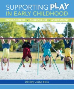 Supporting Play in Early Childhood: Environment, Curriculum, Assessment 3rd Edition - Original PDF