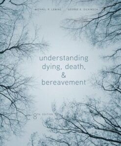 Understanding Dying, Death, and Bereavement 8th Edition - Original PDF