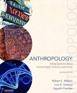 Anthropology Asking Questions About Human Origins, Diversity, and Culture 2nd Edition  - Original PDF