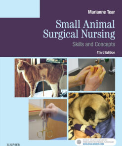 Small Animal Surgical Nursing 3rd Edition by Marianne Tear - Original PDF