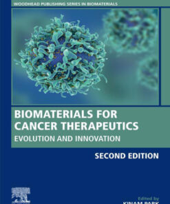 Biomaterials for Cancer Therapeutics, Evolution and Innovation 2nd Edition (Instant Download) - Original PDF