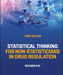 Statistical Thinking for Non-Statisticians in Drug Regulation 3rd Edition (Instant Download) - Original PDF