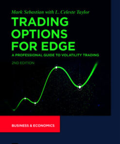 Trading Options for Edge: A Professional Guide to Volatility Trading 2nd Edition - Original PDF