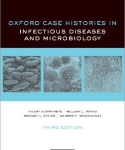 Oxford Case Histories in Infectious Diseases and Microbiology 3rd Edition - Original PDF