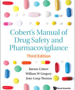 Cobert's Manual Of Drug Safety And Pharmacovigilance (Third Edition) 3rd Edition - Original PDF