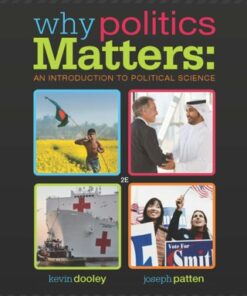 Why Politics Matters: An Introduction to Political Science 2nd Edition - Original PDF
