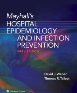Mayhall’s Hospital Epidemiology and Infection Prevention 5th Edition - Original PDF