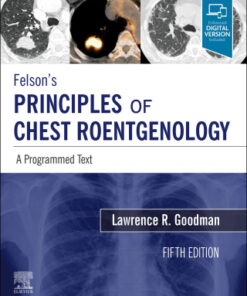 Felson's Principles of Chest Roentgenology, A Programmed Text 5th Edition - Original PDF