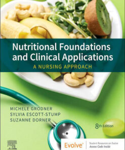Nutritional Foundations and Clinical Applications, A Nursing Approach 8th Edition - Original PDF