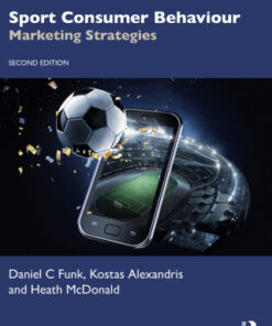Sport Consumer Behaviour: Marketing Strategies 2nd Edition - Original PDF