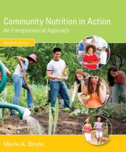 Community Nutrition in Action: An Entrepreneurial Approach 7th Edition - Original PDF