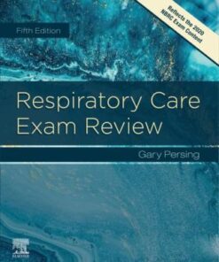 Respiratory Care Exam Review 5th Edition by Gary Persing - Original PDF