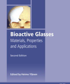 Bioactive Glasses: Materials, Properties and Applications 2nd Edition - Original PDF
