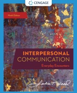 Interpersonal Communication: Everyday Encounters 9th Edition - Original PDF