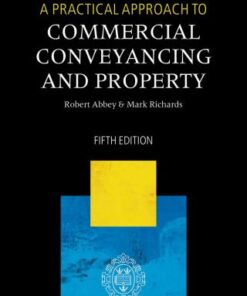 A Practical Approach to Commercial Conveyancing and Property 5th Edition - Original PDF