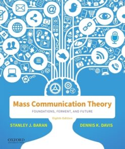 Mass Communication Theory: Foundations, Ferment, and Future 8th Edition - Original PDF