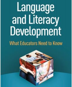 Language and Literacy Development, What Educators Need to Know 2nd Edition - Original PDF