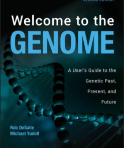 Welcome to the Genome: A User's Guide to the Genetic Past, Present, and Future 2nd Edition - Original PDF