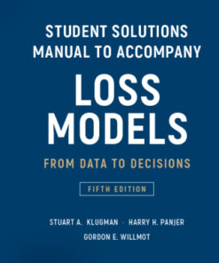 Student Solutions Manual to Accompany Loss Models, From Data to Decisions 5th Edition - Original PDF