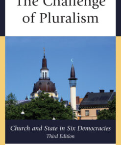 The Challenge of Pluralism, Church and State in Six Democracies 3rd Edition - Original PDF