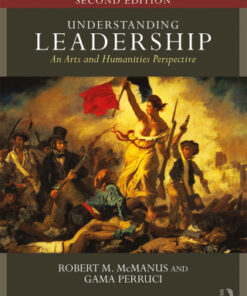 Understanding Leadership, An Arts and Humanities Perspective 2nd Edition- Original PDF