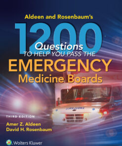 Aldeen and Rosenbaum's 1200 Questions to Help You Pass the Emergency Medicine Boards 3rd Edition - Original PDF
