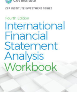 International Financial Statement Analysis Workbook 4th Edition - Original PDF
