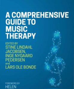 A Comprehensive Guide to Music Therapy, Theory, Clinical Practice, Research and Training 2nd Edition - Original PDF