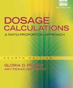Dosage Calculations: A Ratio-Proportion Approach 4th Edition - Original PDF