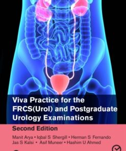 Viva Practice for the FRCS(Urol) and Postgraduate Urology Examinations 2nd Edition - Original PDF
