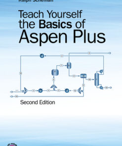 Teach Yourself the Basics of Aspen Plus 2nd Edition - Original PDF