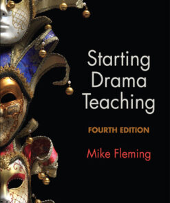 Starting Drama Teaching 4th Edition by Mike Fleming - Original PDF