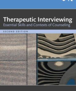 Therapeutic Interviewing, Essential Skills and Contexts of Counseling 2nd Edition - Original PDF