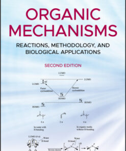 Organic Mechanisms: Reactions, Methodology, and Biological Applications 2nd Edition - Original PDF