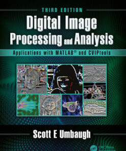 Digital Image Processing and Analysis: Applications with MATLAB and CVIPtools 3rd Edition - Original PDF