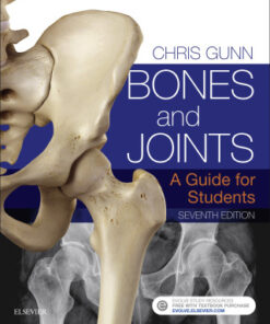 Bones and Joints, A Guide for Students 7th Edition by Chris Gunn - Original PDF