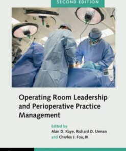 Operating Room Leadership and Perioperative Practice Management 2nd Edition - Original PDF