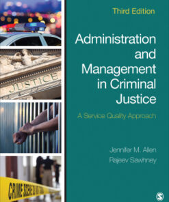 Administration and Management in Criminal Justice: A Service Quality Approach 3rd Edition - Original PDF