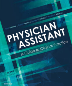 Physician Assistant: A Guide to Clinical Practice 6th Edition - Original PDF
